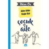 Ailelere Rehber Kitaplar Dizisi - Çocuk Ve Kişilik 2 - İlkim Öz