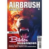 Airbrush Step by Step 97: Bilder inszenieren (Airbrush Step by Step Magazin)