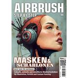Airbrush Step by Step 98: Masken & Schablonen (Airbrush Step by Step Magazin)