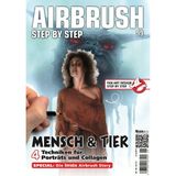 Airbrush Step by Step 99: Mensch & Tier (Airbrush Step by Step Magazin)