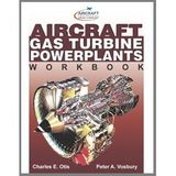 Aircraft Gas Turbine Powerplant Workbook