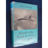 Aircraft of the Royal Air Force since 1918 Thetford, Owen