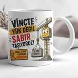Ajans 313 AJANS313 Vinçte Yük Değil Sabır Taşıyoruz Vinç Operatörü Baskılı Seramik Kupa - 1 Adet - Beyaz