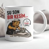 AJANS313 Şu Son Bir Kesim 3 Saat Sonra Fayans Ustası Baskılı Seramik Kupa - 1 Adet - Beyaz