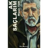 Ak Saçlarım - Münir Tok