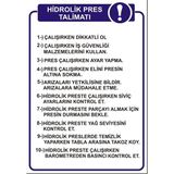 Aka Hidrolik Pres Kullanma Talimatı 50X70 cm 3 mm Dekota Uyarı Levhası