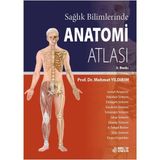 Akademik Anadolu Sağlık Bilimleri Anatomi Atlası 3. Baskı – Prof. Dr. Mehmet Yıldırım, Nobel Tıp Kitabevi Yayını