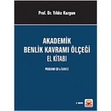 Akademik Benlik Kavramı Ölçeği El Kitabı - Yıldız Kuzgun Deniz Deryakulu