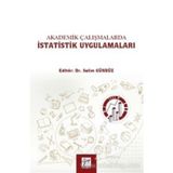 Akademik Çalışmalarda İstatistik Uygulamaları - Selim Gündüz