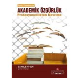 Akademik Özgürlük - Stanley Fish