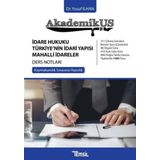AkademikUS Kaymakamlık İdare Hukuku Türkiyenin İdari Yapısı Mahalli İdareler Ders Notları