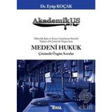 Akademikus Medeni Hukuk Çözümlü Özgün Sorular