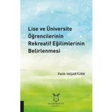 Akademisyen Kitabevi Lise ve Üniversite Öğrencilerinin Rekreatif Eğilimlerinin Belirlenmesi