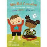 Akademisyen Kitabevi Mindful Çocuklar 50 Farkındalık Aktivitesi