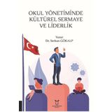 Akademisyen Kitabevi Okul Yönetiminde Kültürel Sermaye ve Liderlik