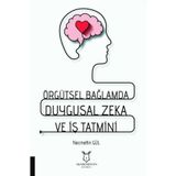Akademisyen Kitabevi Örgütsel Bağlamda Duygusal Zeka ve İş Tatmini