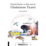 Akademisyen Kitabevi Örnek Olaylar ve Mevzuat ile Uluslararası Ticaret