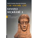 Akademisyen Kitabevi Plastik Sanatlar Alanında Günümüz Cam-Seramik-Çini Sanatçı Seçkileri 4