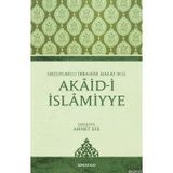 AKAID-I İSLAMIYYE - ERZURUMLU İBRAHIM HAKKI