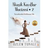Akaşik Kayıtlar Mucizesi 2-Karmalarndan Kurtulmanın Yolu - Özlem Tunalı