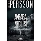 Akbaba Meclisi - Dedektif Bäckström Serisi 1 - Leif G. W. Persson