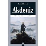 Akdeniz - Dünya Klasikleri - Panait Istrati