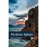 Akdeniz Işıkları Mustafa Oral