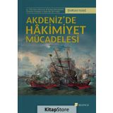 Akdeniz'de Hakimiyet Mücadelesi - Emrah Naki