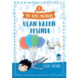 Akıl Almaz Maceralar 1 - Uçan Balon Peşinde - Yusuf Pazarcı