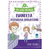 Akıl Almaz Maceralar 7 - Manolya Kurtarma Operasyonu - Yusuf Pazarcı