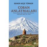 Akıl Fikir Yayınları Çoban Anlatmaları - Efsane Masal Ağıt Hikaye Fıkra Bilmece Tekerleme Mani Şiir Türkü