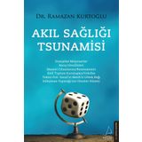 Akıl Sağlığı Tsunamisi - Ramazan Kurtoğlu