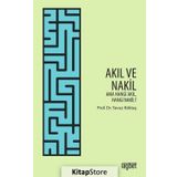 Akıl Ve Nakil - Yavuz Köktaş