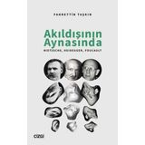 Akıldışının Aynasında - Fahrettin Taşkın - Çizgi Kitabevi Yayınları