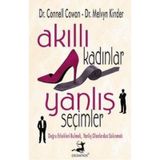 AKILLI KADINLAR YANLIŞ SEÇİMLER - CONNEL COWAN;MELVYN KINDER