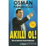 Akıllı Ol! Güç ve Zeka İçin Yaşam Rehberiniz - Osman Pamukoğlu