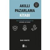 Akıllı Pazarlama Kitabı - Dan White