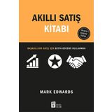 Akıllı Satış Kitabı: Satışta Başarılı Olmak İçin Kasları Değil Beyni Kullanmak