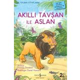 AKILLI TAVŞAN ILE ASLAN İLK OKUMA KİTAPLARIM - SUSANNA DAVIDSON