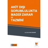 AKIT DIŞI SORUMLULUKTA MADDI ZARAR VE TAZMINI - ELIF AYDIN ÖZDEMIR