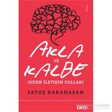 Akla ve Kalbe Giden İletişim Yolları - Fatoş Karahasan