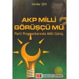 Akp Milli Görüşçü Mü? - Serdar Şen