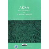 Akra Kültür Sanat ve Edebiyat Dergisi Sayı 22 - Eylül - Aralık
