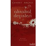 AKSAKAL DEYİŞLERİ-5 - CEVDET AKÇALI