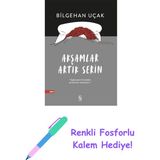 Akşamlar Artık Serin + Renkli Fosforlu Kalem - Hayır