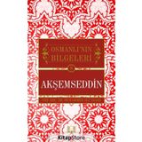 Akşemseddin - Osmanlı'nın Bilgeleri 8 - Yrd. Doç. Dr. Muhammed Ali Yıldız
