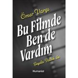 Aksiyon Global Bu Filmde Ben De Vardım