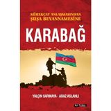 Aksiyon Global Kürekçay Anlaşmasından Şuşa Beyanamesine Karabağ