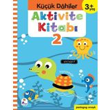 Aktivite Kitabı 2 - Küçük Dahiler 3+Yaş - İndigo Çocuk
