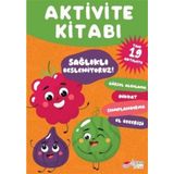 Aktivite Kitabı - Sağlıklı Besleniyoruz